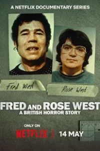 Fred & Rose West A British Horror Story (2025)