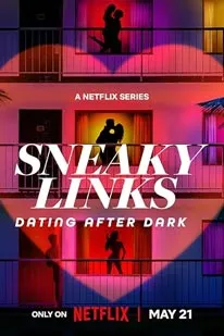 Sneaky Links Dating After Dark (2025)