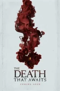 The Death That Awaits (2024)