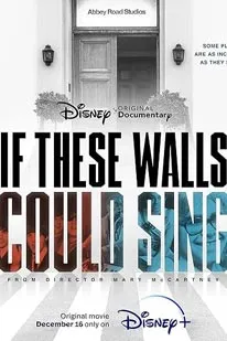 If These Walls Could Sing (2022)