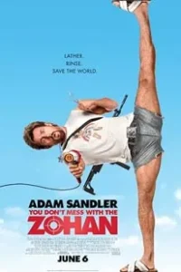 You Don't Mess with the Zohan (2008)