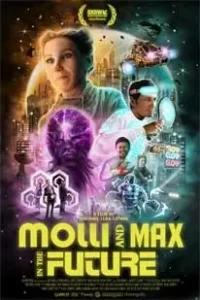 ดูหนัง molli and max in the future (2024)